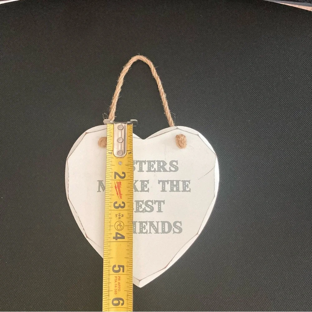 Heart Shaped wooden “sisters make the best friends” home decor